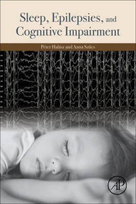 Sleep, Epilepsies, and Cognitive Impairment - Paperback (12 Jan 2018) NEW Szucs,