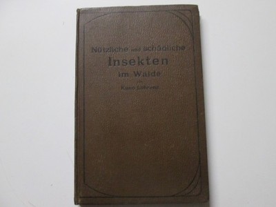 Kuno Lohrenz: Nützliche und schädliche Insekten im Walde. Gesenius, Halle 1907.