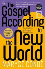 Maryse Conde The Gospel According to the New World (Paperback)
