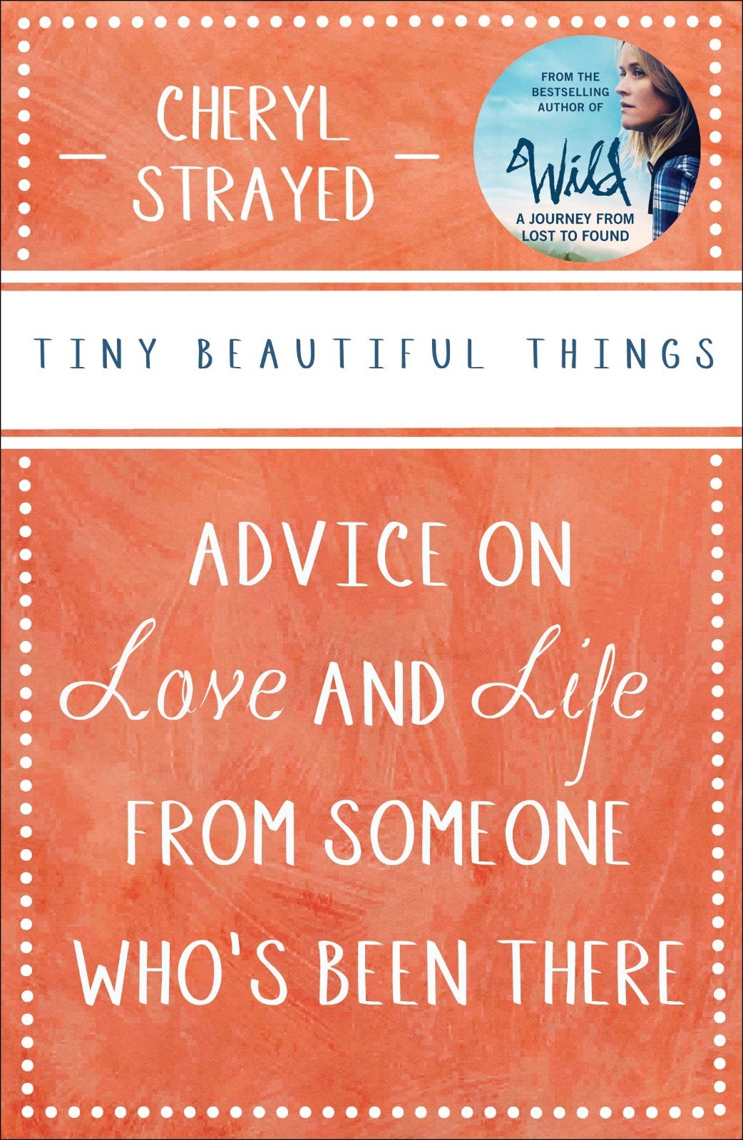 Advice on Love and Life from Someone Who’s Been Tiny Beautiful Things