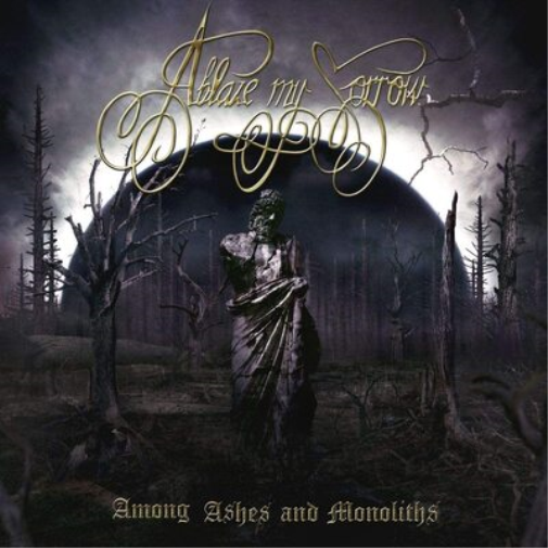 Ablaze My Sorrow Among Ashes and Monoliths (CD) Album