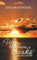 'When The Dawn Breaks' The Collection Mary Ann Mcphedran Taschenbuch Englisch