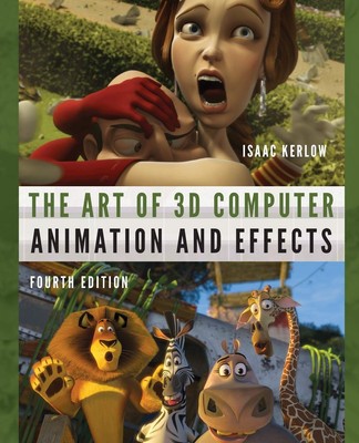 The Art of 3D Computer Animation and Effects - paperback Isaac Kerlow