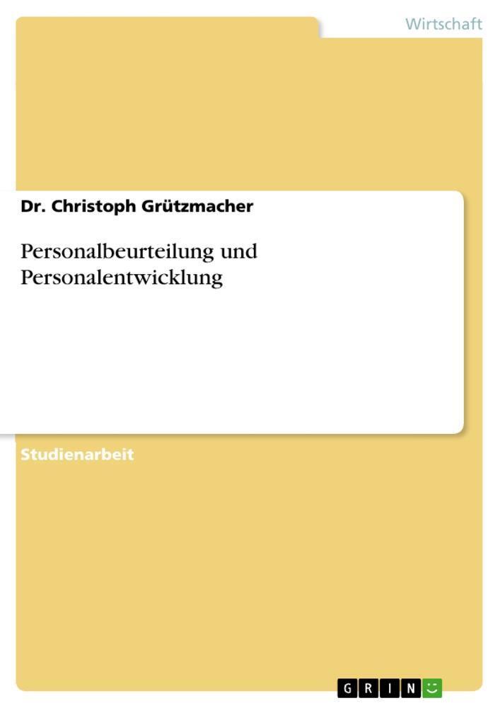 Personalbeurteilung Und Personalentwicklung Christoph Grützmacher