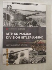 12th SS Panzer Division Hitlerjugend : Volume 2 - from Operation Goodwood to...
