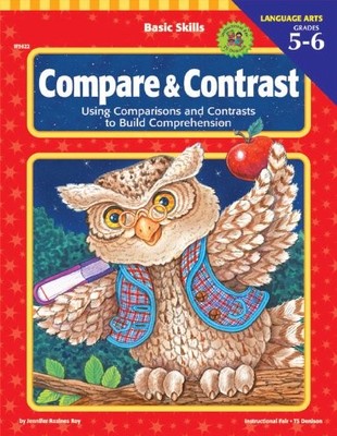 Basic Skills Compare and Contrast, Grades 5 to 6: Using Comparisons and C - GOOD