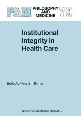 Institutional Integrity in Health Care by Ana Smith Iltis - 9789048165025