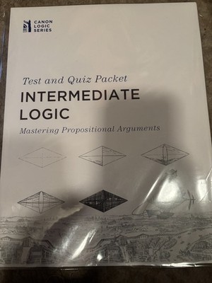 Canon Press Intermediate Logic Test and Quiz Packet