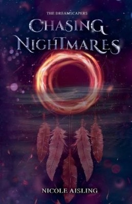 Nicole Aisling Chasing Nightmares (Taschenbuch) Dreamscapers