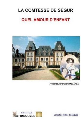 Quel amour d'enfant by Sophie Rostopchine Comtesse De Segur (French) Paperback B