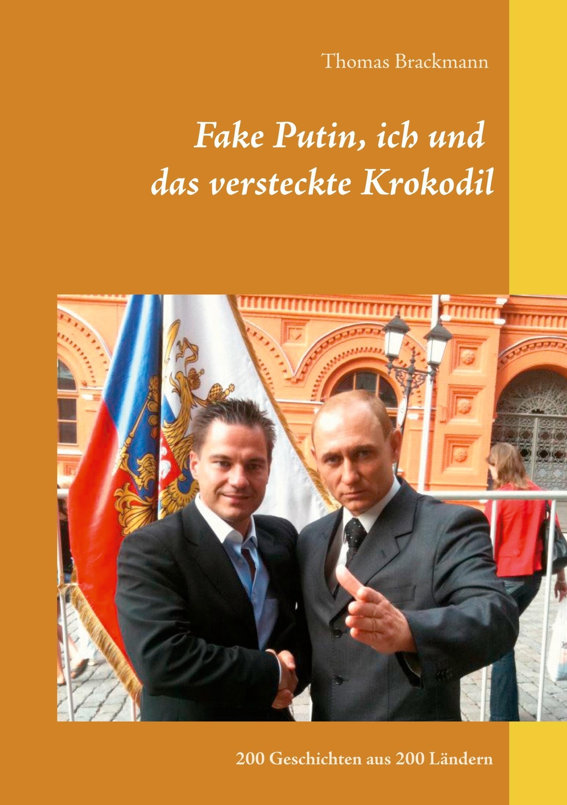 Thumbnail - Thomas Brackmann | Fake Putin, Ich Und Das Versteckte Krokodil |