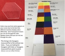 5" Acrylic Hexagon 16 of colors 1/8" thick measured flat to flat no hole