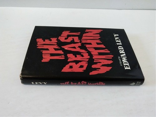 Edward Levy A Novel The Beast Within Book Club Edition 1981 - Picture 3 of 4