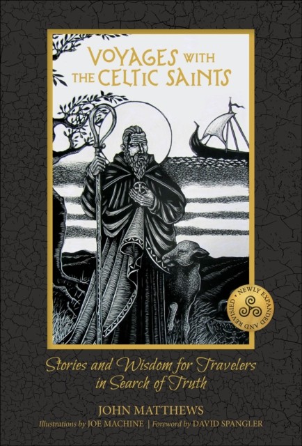 Voyages with the Celtic Saints by John Matthews (Hardback Book)