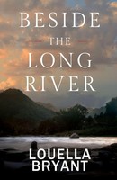 Louella Bryant | Beside The Long River | Taschenbuch | Englisch (2022)