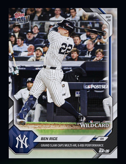 2026 TOPPS NOW - 2 hr Grand slam 6 RBI Wild Card Win- BEN RICE (Bunt DigitalCard