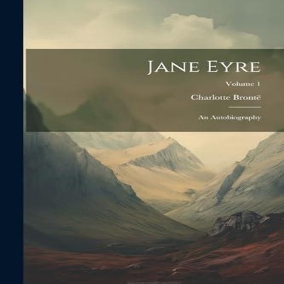 Jane Eyre An Autobiography Volume 1 Creative Media Partners LLC P