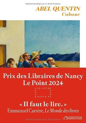 Cabane - Prix des Libraires de Nancy Le Point 2024 by Quentin, Abel Book The