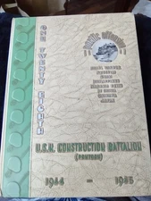 128th USN Construction Battalion Cruise Book Pontoon Yearbook 1944-45 SEABEES 