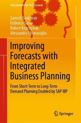 Improving Forecasts with Integrated Business Planning - 9783030053802