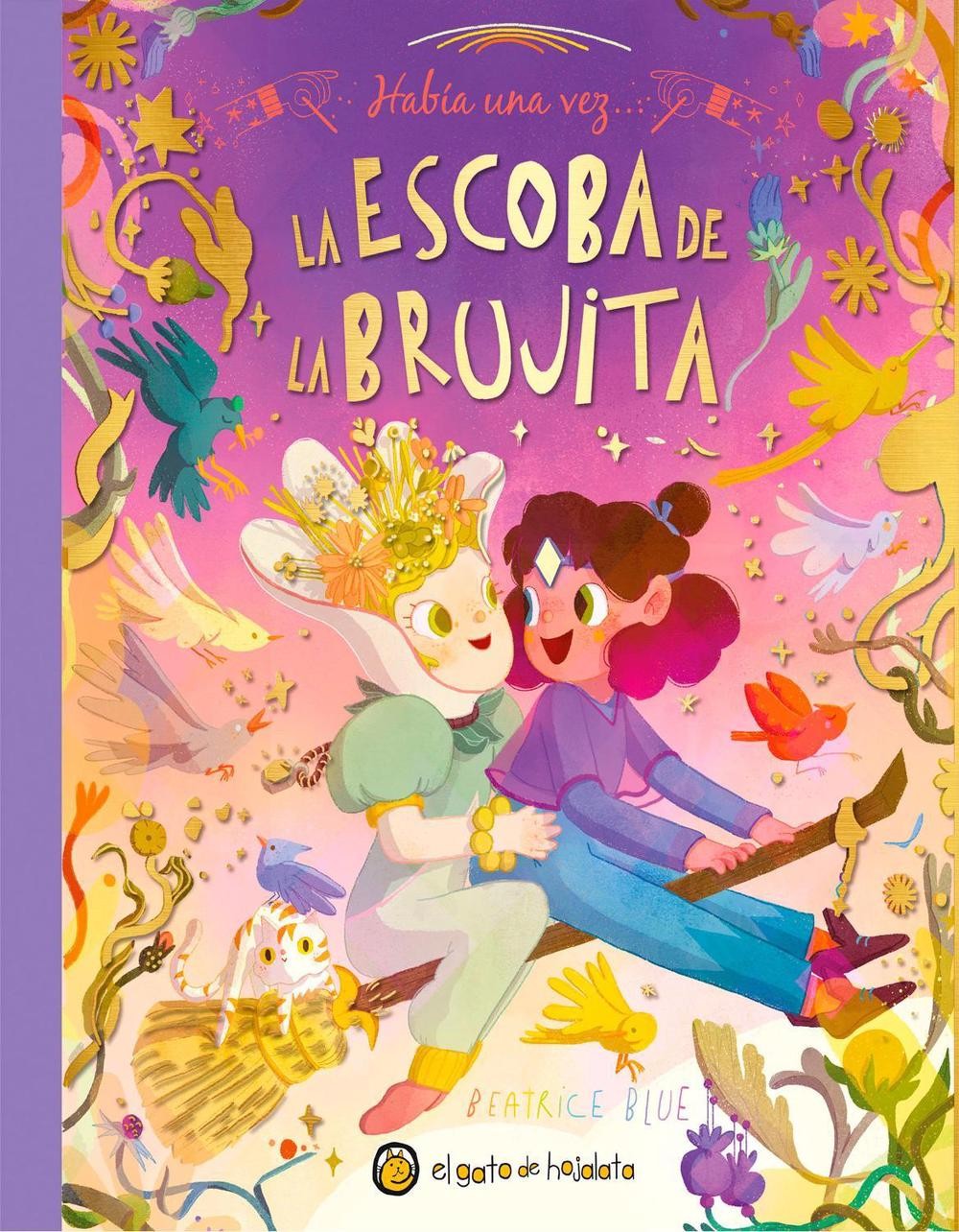 Haba una vezLa escoba de la brujita / Once Upon a Witch's Broom by Beatrice Blue