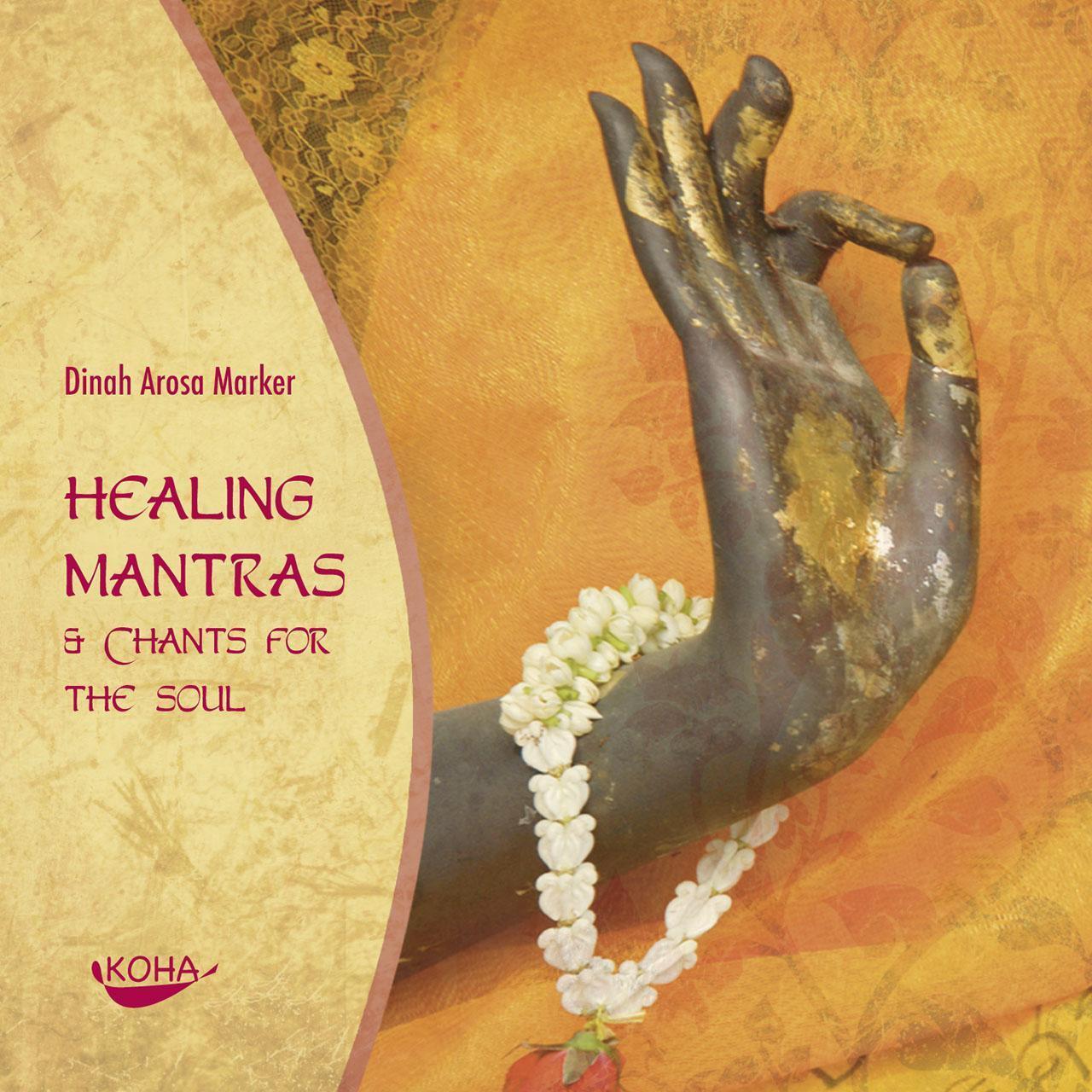 Thumbnail - Healing Mantras & Chants For The Soul Dinah Arosa Marker