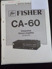 Original Service Manual  Fisher  Integrated Stereo Amplifier CA-60