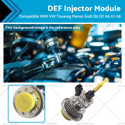 Diesel Emissions Fluid (DEF) Injector Module Suitable for VW Touareg Audi Q5 Q7