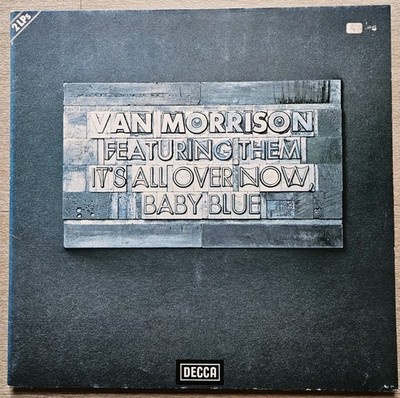 Van Morrison / Them - It's All Over Now, Baby Blue - DLP  - 1975 Reissue - Decca