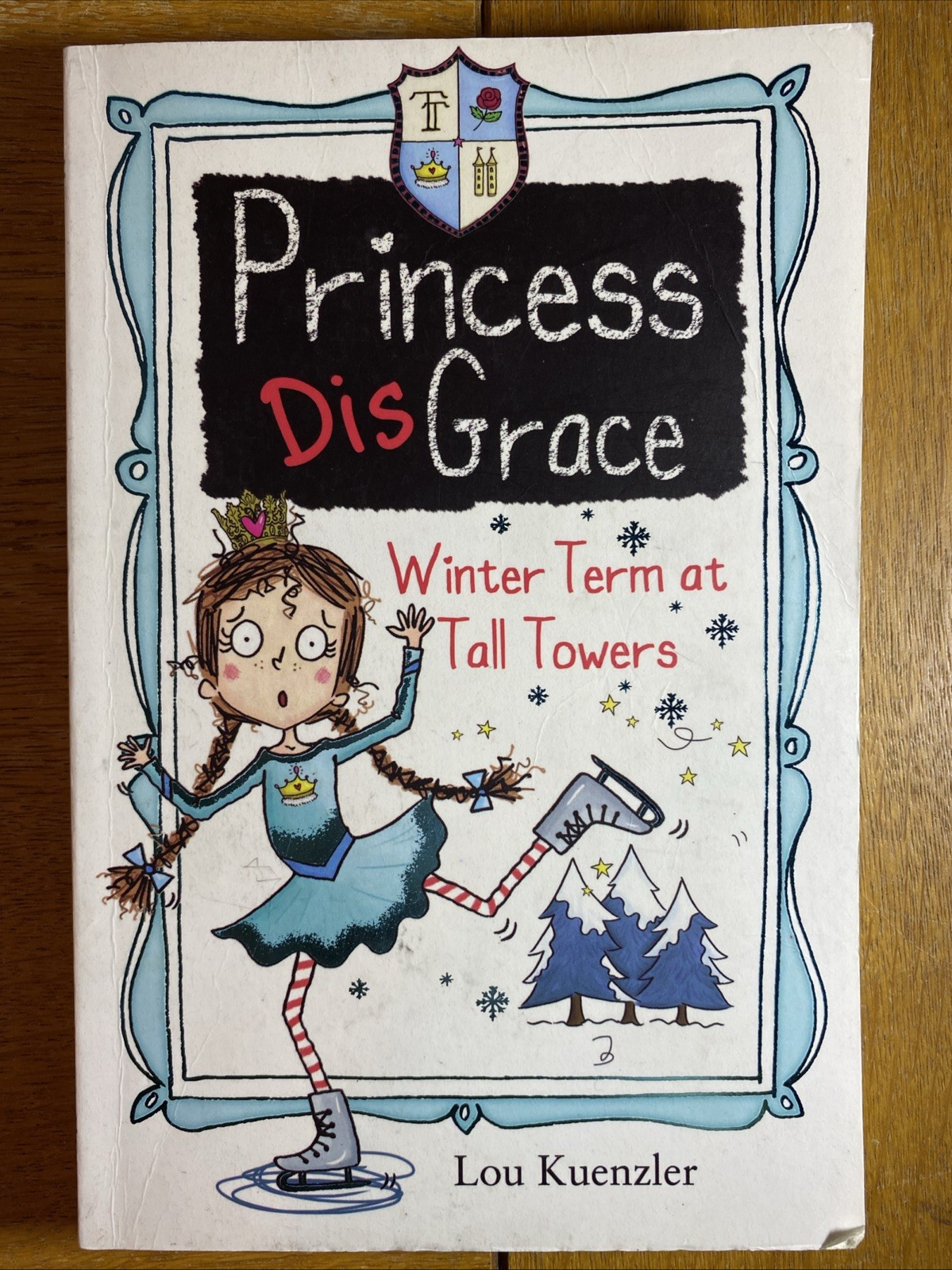 Princess Disgrace: Winterterm at Tall Towers By Lou Kuenzler (Paperback)