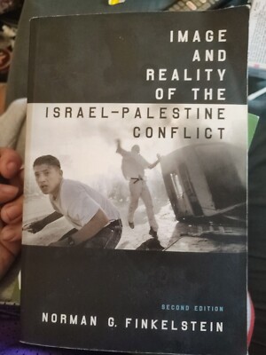 Image and Reality of the Israel-Palestine Conflict Norman Finkelstein PB 2nd Ed 
