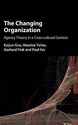 The Changing Organization Agency Theory in a Cross-Cultural Context Guo Yolles