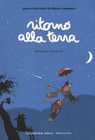Manu Larcenet Francesca Scala Jean-Yves Ritorno alla terra. Ediz. inte (Poche)