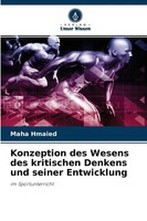 Konzeption Des Wesens Des Kritischen Denkens Und Seiner Entwicklung Maha Hmaied