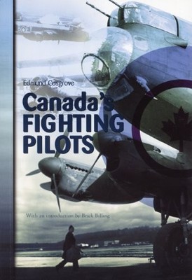CANADA'S FIGHTING PILOTS By Edmund Cosgrove & Brick Billing **BRAND NEW**