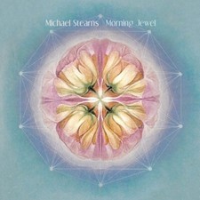 MICHAEL STEARNS Morning Jewel (2024 remaster) LIMITED CD Digipack 2024