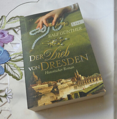 Ralf Günther Der Dieb von Dresden historische Romane Krimi