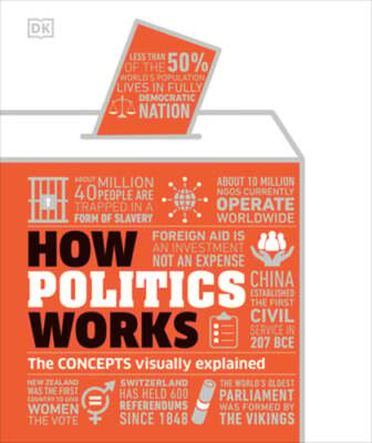 How Politics Works by DK: Used