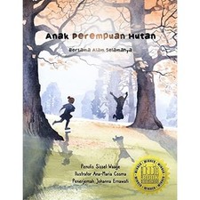 Anak Perempuan Hutan : Bersama Alam Selamanya (Buku Sak - Indonesian Language Tr