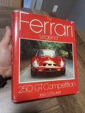 The Ferrari Legend. 250 Gt Competition. Jess G Pourret. 1977 English Edition. The Ferrari Legend. 250 Gt Competition. Jess G Pourret. 1977 English Edition.