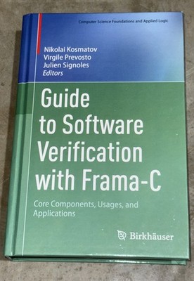 Computer Science Foundations and Applied Logic Ser.: Guide to Software...