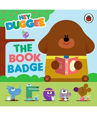 Hey Duggee: The Book Badge, Hey Duggee