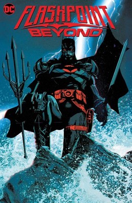 DC COMICS Flashpoint  Beyond Tp by Geoff Johns, Jeremy Adams, Tim Sgeridan 2023