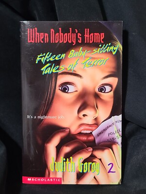 When Nobody's Home : Fifteen Baby-Sitting Tales of Terror Judith