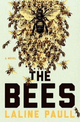 The Bees: A Novel Paull, Laline hardcover Used - Good