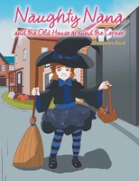 Alessandra Raed | Naughty Nana And The Old House Around The Corner | Taschenbuch