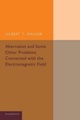 Aberration and Some Other Problems Connected with the Electromagnetic Field by G