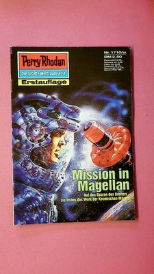 233161 H. G. Ewers MISSION IN MAGELLAN NR. 1710 PERRY RHODAN - DIE GRÖSSTE