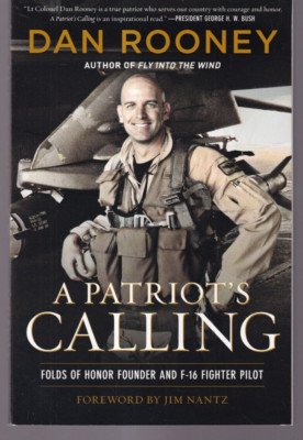 A PATRIOT'S CALLING: MY LIFE AS AN F-16 FIGHTER PILOT (2020 Trade Paperback){W4}