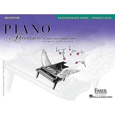 Piano Adventures: Performance Book - Primer Level, 2nd Edition Beginner Pi...